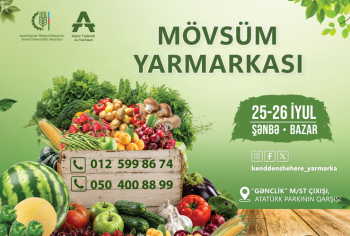 25-26 iyul tarixlərində Kənd Təsərrüfatı Nazirliyinin tabeliyində “Aqrar tədarük və təchizat” ASC-nin təşkilatçılığı ilə paytaxtda “Kənddən Şəhərə” Mövsüm yarmarkası keçiriləcək